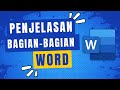 Penjelasan Tampilan dan Bagian-Bagian Microsoft Word