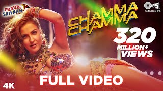 Chamma Chamma Full Video - Fraud Saiyaan | Elli AvrRam, Arshad | Neha Kakkar, Tanishk, Ikka,Romy