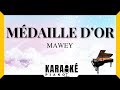 Médaille d'or - MAWEY (Karaoké Piano Français) #karaoke