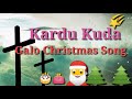 kardu kuda galo christmas song christmas song