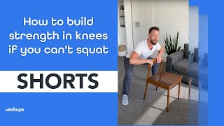 How To Build Strength in Knees if You Can't Squat #shorts