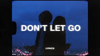 The Bootleg Boy & Lokel - Don't Let Go (Lyrics)