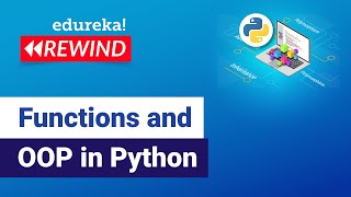 Functions and OOP in Python | Functions in Python | Edureka | Python Rewind - 2