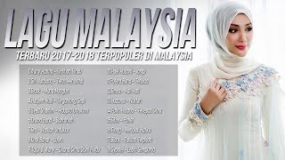 Lagu Baru 2017 Melayu Lagu Pop Malaysia Terbaru 2017 2018 Terbaru Populer Best Giler