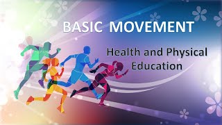 Basic movement Health and Physical