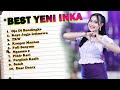 KUMPULAN LAGU-LAGU BEST YENI INKA