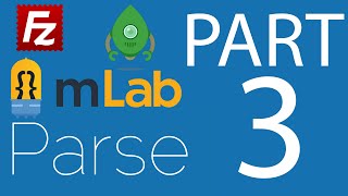 How to setup Parse Server - PART 3 [Parse Dashboard & Robomongo & Filezilla]