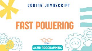 Coding Interview JavaScript - Fast Powering |Algorithm and Data Structure | ASMR Programming