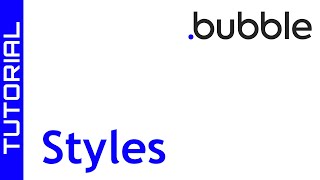 Bubble.io Tutorial - Styles