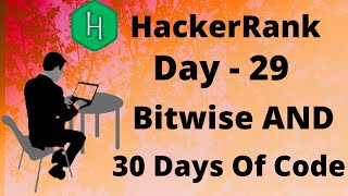 Hacker Rank 30 days of code in C/C++ || Day 29: Bitwise AND || code solution.