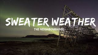 The Neighbourhood - Sweater Weather (Lyrics) | The World Of Music
