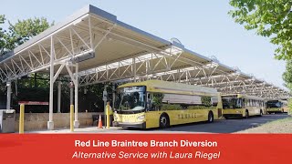 Red Line Braintree Branch Diversion - Alternative Service with Laura Riegel