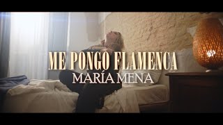 María Mena - Me pongo flamenca (Videoclip Oficial)