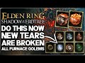 Shadow of the Erdtree - Don't Miss THIS - ALL New Best OP Tears & Furnace Golem Guide - Elden Ring!