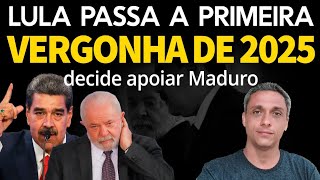 Primeira Vergonha de 2025 - LULA decide apoiar Maduro na Venezuela e manda representante