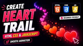 Create Heart Trail Animation using HTML CSS & JavaScript ❤️✨