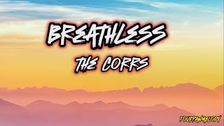Breathless - The Corrs (Lyrics)