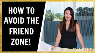 How To Avoid The Friend Zone | 5 Tips |  NO MORE FRIEND ZONE!