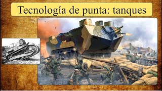 Tanques franceses (1915-1918): Innovación y revolución tecnológica contra la guerra de trincheras