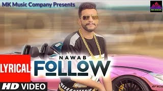 Follow: Nawab (Full Lyrical Song) Mista Baaz | Korwalia Maan | Latest Punjabi Songs 2019