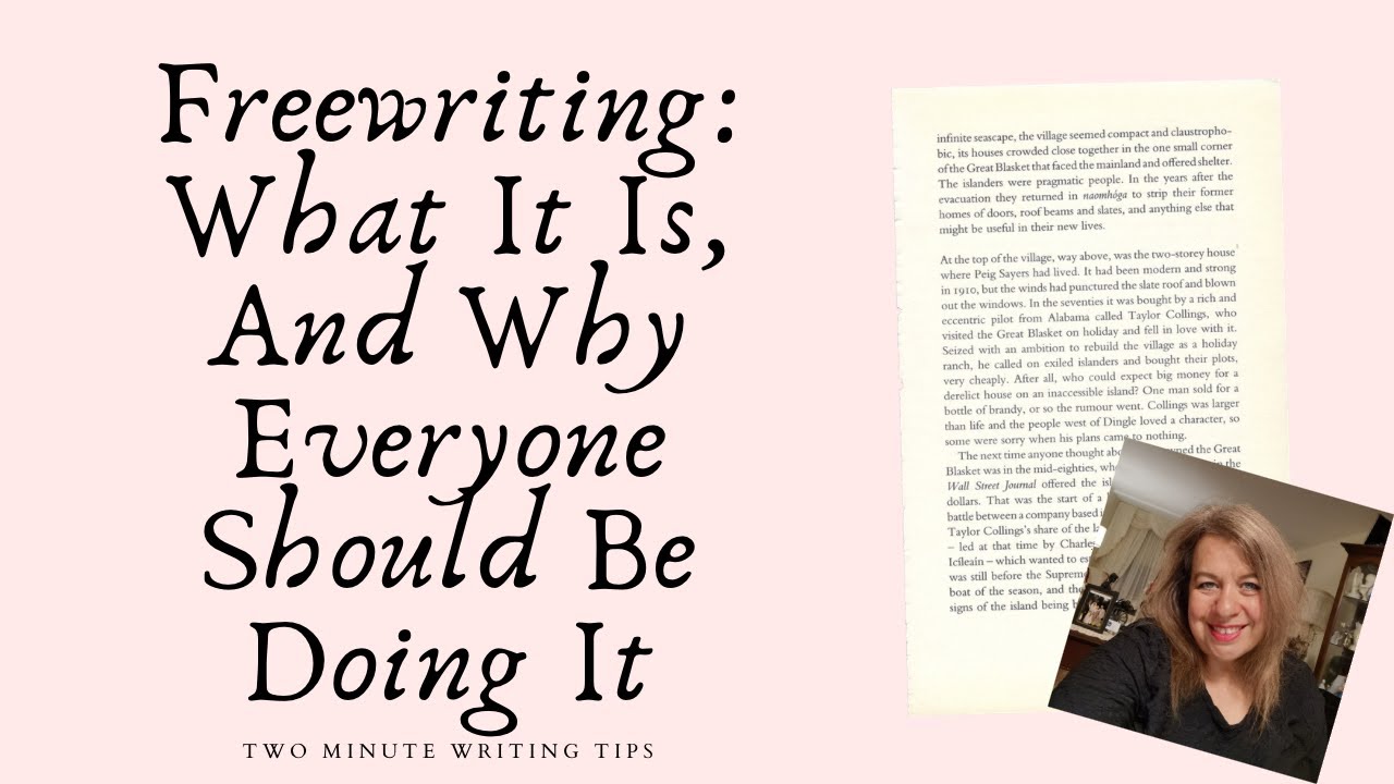 Freewriting What Is It And Why Should Everyone Do It Youtube