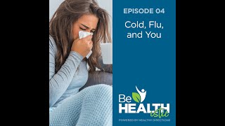 Cold, Flu and You