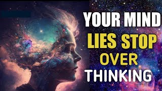 Don't Think Too Much: How to STOP OVERTHINKING| The Power of Mindfulness
