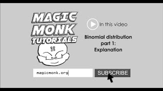 Probability lesson 6 - Binomial distribution part 1 - explanation