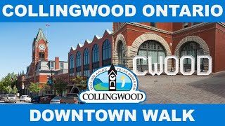 COLLINGWOOD ONTARIO DOWNTOWN WALK