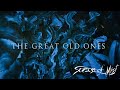 The Great Old Ones - 