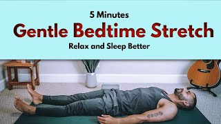 Sleep Better Tonight Gentle Bedtime Stretches