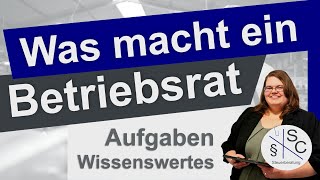 Was macht ein Betriebsrat - Betriebsräte BetrVG Betriebsverfassungsgesetz