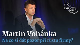 Martin Vohánka na 13. Setkání Patriotů MSK: Na co si dát pozor při růstu firmy?