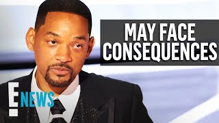 Will Smith Could Face Consequences From The Academy | E! News