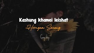 KASHUNG KHAMEI LEISHAT // Horngam Sarang //  Tangkhul latest love song 2024🍒🖇