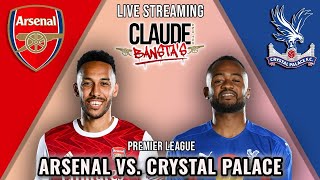 Arsenal v Crystal Palace Live Match Stream