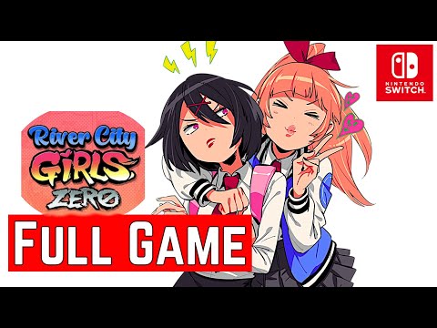 River City Girls Zero [Switch]  Gameplay Walkthrough [Full Game]  No Commentary
