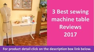 3 Best sewing machine table Reviews 2020 | Top Affordable Sewing Table