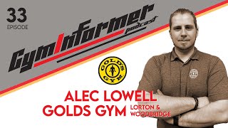 GI E33 Alec Lowell Golds Gym NoVA