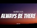 MAHER ZAIN - Always Be There | ( Video Lyrics )
