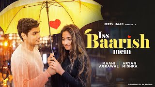 Iss Baarish Mein | Heart Touching Love Story | Tumko Yaad Kar Raha Hoon | Yasser Desai | Maahi Queen