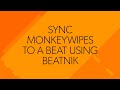 Sync MonkeyWipes to a beat using Beatnik