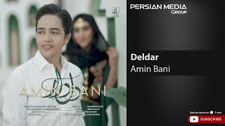 Amin Bani - Deldar ( امین بانی - دلدار )