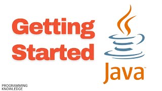 Java Tutorial for Beginners - Getting Started