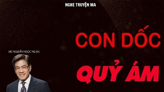 TRUYỆN MA NGUYỄN NGỌC NGẠN: CON DỐC QUỶ ÁM | TRUYỆN MA TÂM LINH RÙNG RỢN VÀ ĐÁNG SỢ MỚI NHẤT.