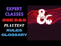 Expert Classes One D&D Playtest: Rules Glossary