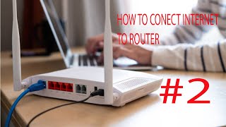 HOW TO CONECT LAN PORT TO COMPUTER INTERNET ROUTER