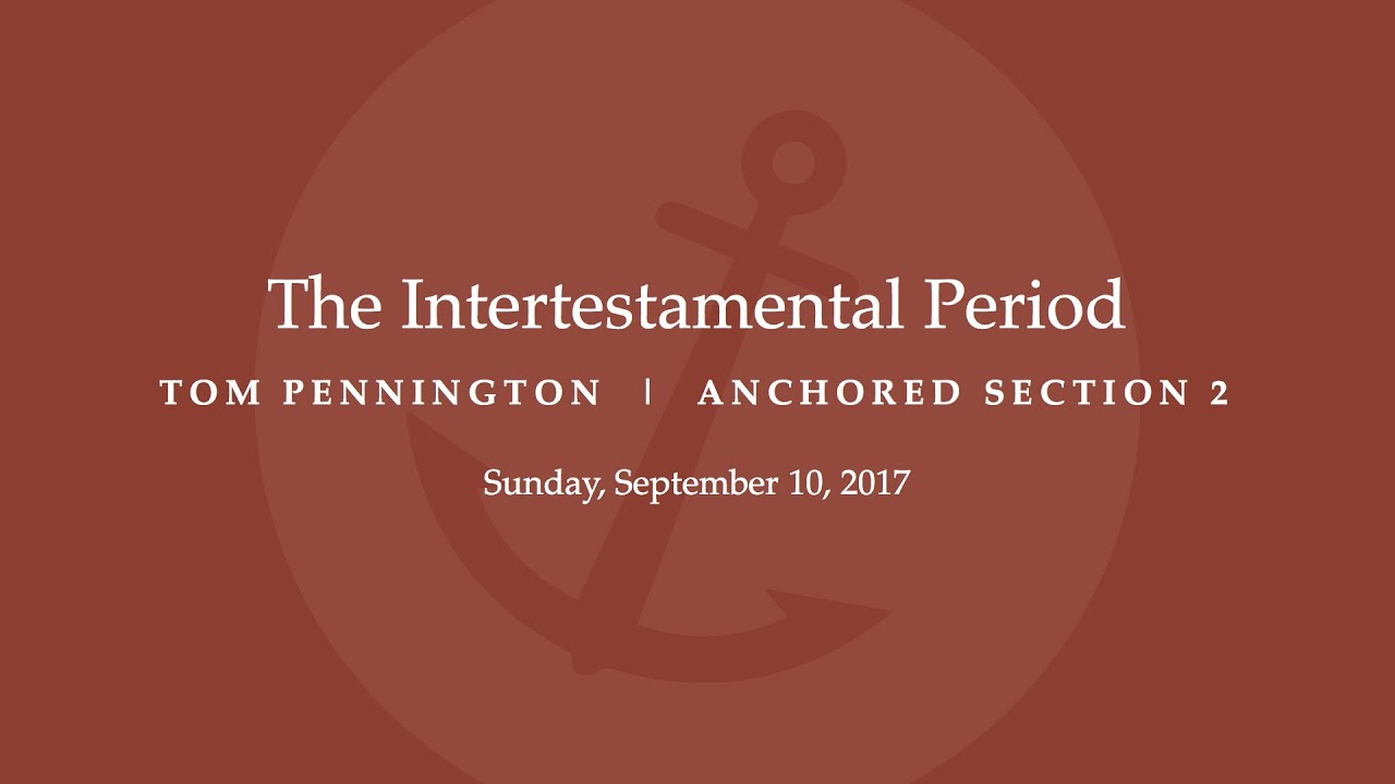 The Intertestamental Period - Selected Scriptures - Tom Pennington ...