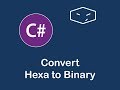hexadecimal string to binary in c#