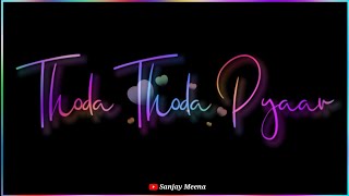 Thoda Thoda Pyar Status | Thoda Thoda Pyar Hua Tumse Status | Thoda Thoda Pyar Song Status
